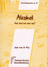 Alcohol, wat doet het met ons